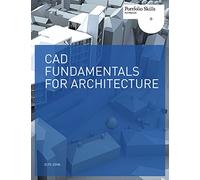 CAD Fundamentals for Architecture (Portfolio Skills)