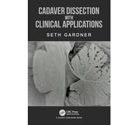 Cadaver Dissection with Clinical Applications