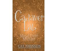 Cadaver Lab: Mind Over Murder: 5 (Graveyard Secrets)