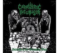 Cadaveric Incubator - Sermons Of The Devouring Dead