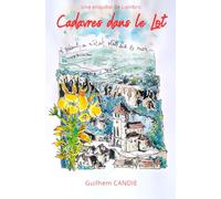 Cadavres dans le Lot: Une enquête de Lombric