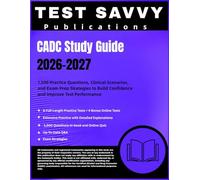 CADC Study Guide 2026-2027: 1,500 Practice Questions, Clinical Scenarios, and Exam Prep Strategies to Build Confidence and Improve Test Performance
