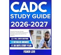 CADC STUDY GUIDE 2026-2027: Practice Exercises, Review Questions, and Guided Explanations for Self Assessment with 9 full length Questions and Answer