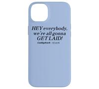 Caddyshack Hey Everybody, We're All Gonna Get Laid! Case for iPhone 14 Plus