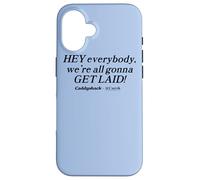 Caddyshack Hey Everybody, We're All Gonna Get Laid! Case for iPhone 16