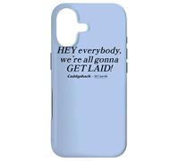 Caddyshack Hey Everybody, We're All Gonna Get Laid! Case for iPhone 17