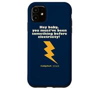 Caddyshack You Must've Been Something Before Electricity! Case for iPhone 11