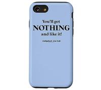 Caddyshack You'll Get Nothing and Like It! Quote Case for iPhone SE (2020) / 7/8