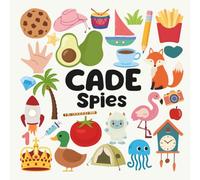 Cade Spies with a Little Eye: A Fun and Engaging Search and Find Book for Kids Ages 3-6