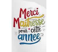 Cadeau Maitresse D'école: Carnet de Notes | Un cadeau qui touche le cœur ! Dites merci à votre maîtresse d'école avec ce carnet pratique et joliment conçu, idéal pour marquer sa journée.