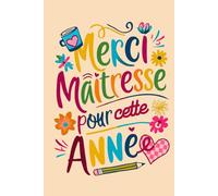 Cadeau Maitresse et Atsem: Carnet de Notes | Un cadeau qui touche le cœur ! Dites merci à votre maîtresse d'école avec ce carnet pratique et joliment conçu, idéal pour marquer sa journée.