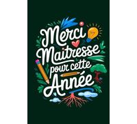 Cadeau Maitresse et Atsem: Carnet de Notes | Un cadeau qui touche le cœur ! Dites merci à votre maîtresse d'école avec ce carnet pratique et joliment conçu, idéal pour marquer sa journée.