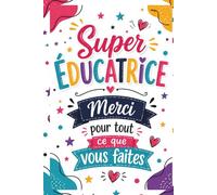 Cadeau pour educatrice garderie en francais - Carnet de notes: avec citations inspirantes et messages de gratitude - Cadeau éducatrice personnalisé et original, A5