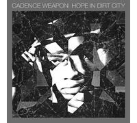 Cadence Weapon - Hope in Dirt City [VINYL]