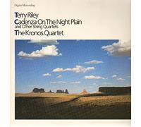 Cadenza on the night plain and other string quartets (Terry Riley) [VINYL]