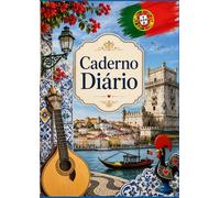 Caderno Diário - Essência de Portugal: Formato A4 (8.27x11.69). Interior pautado (linhas) (Cadernos de Portugal)