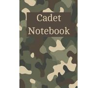 Cadet Notebook: The Essential Companion for Army Cadets