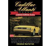 Cadillac Allanté Limited Edition Extra: Road Test Book: A Compilation of Road and Comparison Tests, Specification Data and Model Introductions