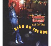 Cadillac Cowgirl-High on the Hog by Nancy Apple (1995-08-02)