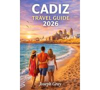 CÁDIZ TRAVEL GUIDE 2026