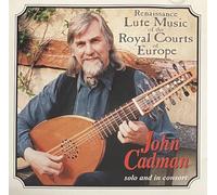 Cadman (Lute) - Renaissance Lute Music Royal