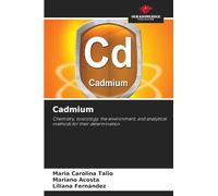 Cadmium: Chemistry, toxicology, the environment, and analytical methods for their determination
