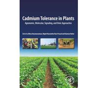 Cadmium Tolerance in Plants: Agronomic, Molecular, Signaling, and Omic Approaches