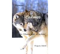 Cadmos: ou Chante avec les Arbres