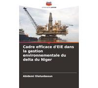 Cadre efficace d'EIE dans la gestion environnementale du delta du Niger