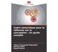 Cadre sémantique pour la réflexion sur la conception : Un guide complet
