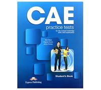 CAE PRACTICE TESTS FOR THE CAMBRIDGE ESOL STUDENT'S BOOK (EXAMS)