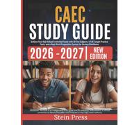 CAEC Study Guide 2026-2027: Achieve Your High School Credential Faster with All Five Subjects, 4 Full-Length Practice Tests, and a Real-World Preparation System for Serious Candidates