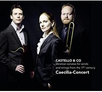 Castello & Co - Venetian Sonatas for Winds and Strings from the 17th Century[CD]