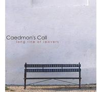 Caedmon's Call - Long Line of Leavers
