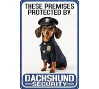 CAEJCCL Vintage Metal Sign These Premises Protected By Dachshund Security Tin Signs Aluminum Sign for Home Garden Yard Wall Decor 8×12 Inch