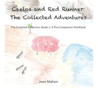 Caelos and Red Runner: The Collected Adventures: The Complete Series