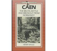 Caen: The Brutal Battle and the Breakout from Normandy (Battle standards)