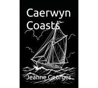 Caerwyn Coasts: 4 (The Caerwyns)