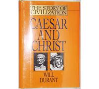 Caesar and Christ: 3 (The Story of Civilization)