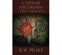 Caesar Ascending-The Ganges