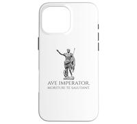 Caesar Augustus - Ave Imperator, Morituri Te Salutant - Rome Case for iPhone 16 Pro Max