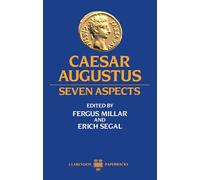 Caesar Augustus: Seven Aspects (Clarendon Paperbacks)