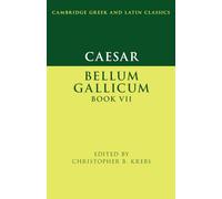 Caesar – Bellum Gallicum Book VII – Cambridge University Press