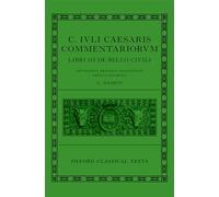 C. Iuli Caesaris Commentariorum Libri III De Bello Civili 9780199659746