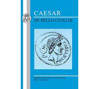 Caesar: De Bello Civili III: Bk. 3 (Latin Texts)