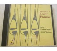 Caesar Franck - Organ Transcriptions (Jane Parker-Smith)