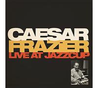 Caesar Frazier - Live At Jazzcup