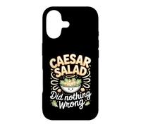 Caesar Salad Did Nothing Wrong Salad Foodie Case for iPhone 17