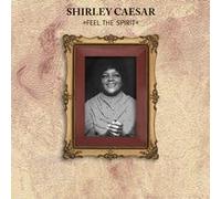 Caesar, Shirley - Feel The Spirit