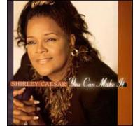 Caesar, Shirley - You Can Make It